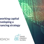 The fusion of working capital solutions in developing a sustainable financing strategy