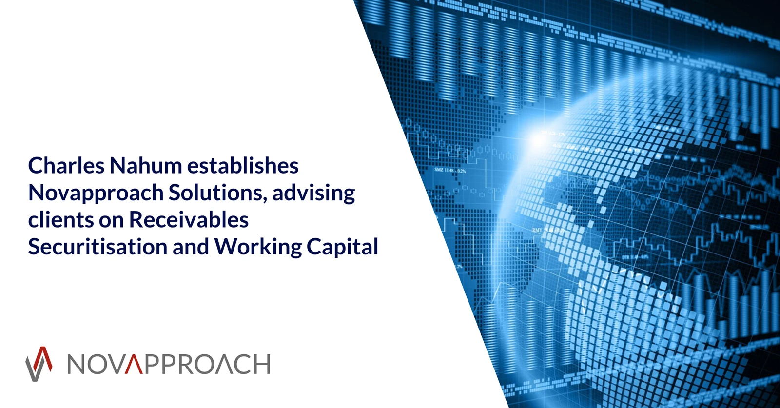 Charles Nahum establishes Novapproach Solutions, advising clients on Receivables Securitisation and Working Capital